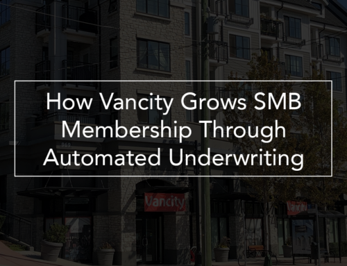 How Vancity Grows SMB Membership Through Automated Underwriting